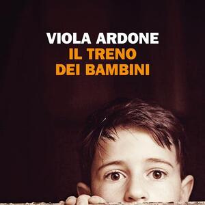 *Il treno dei bambini* di Viola Ardone